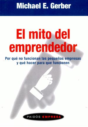 [9788449303654] El mito del emprendedor