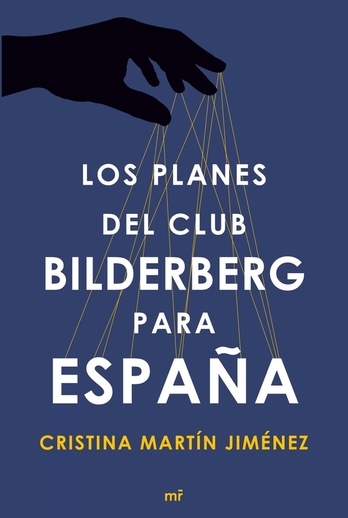 [9788499984964] Los planes del Club Bilderberg para España