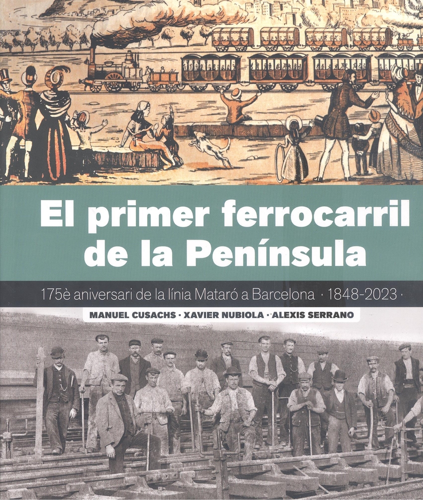 [9788419736109] El Primer Ferrocarril de la Península