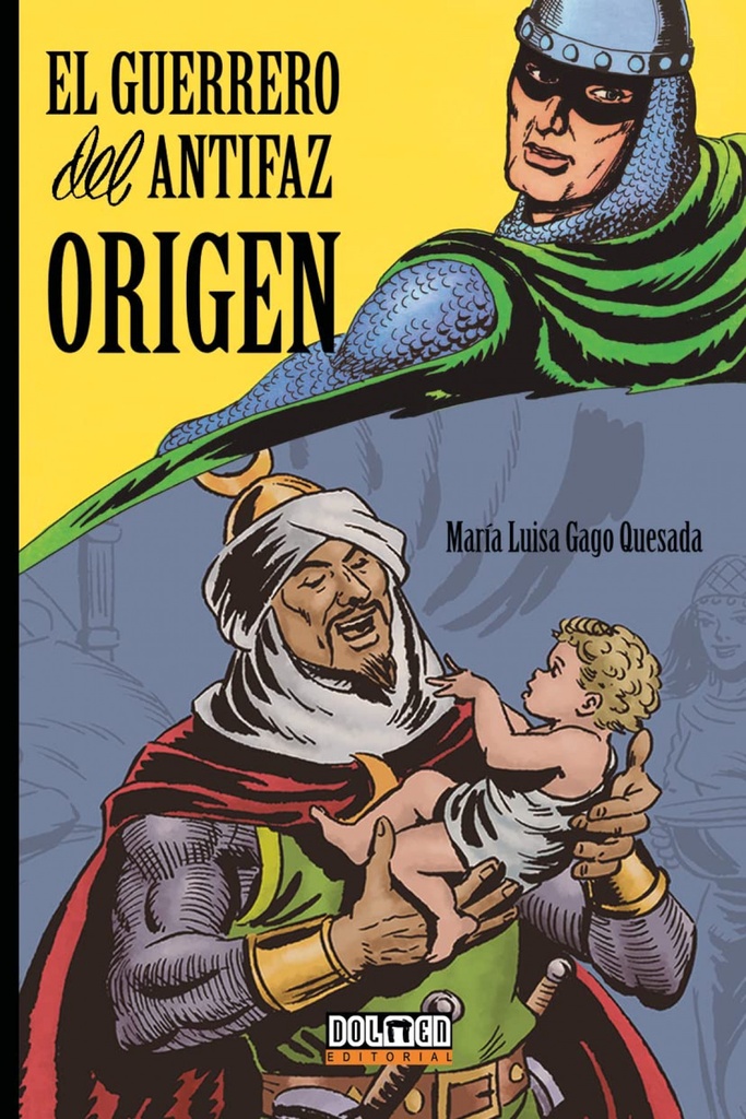 [9788419740335] El Guerrero del Antifaz: Origen