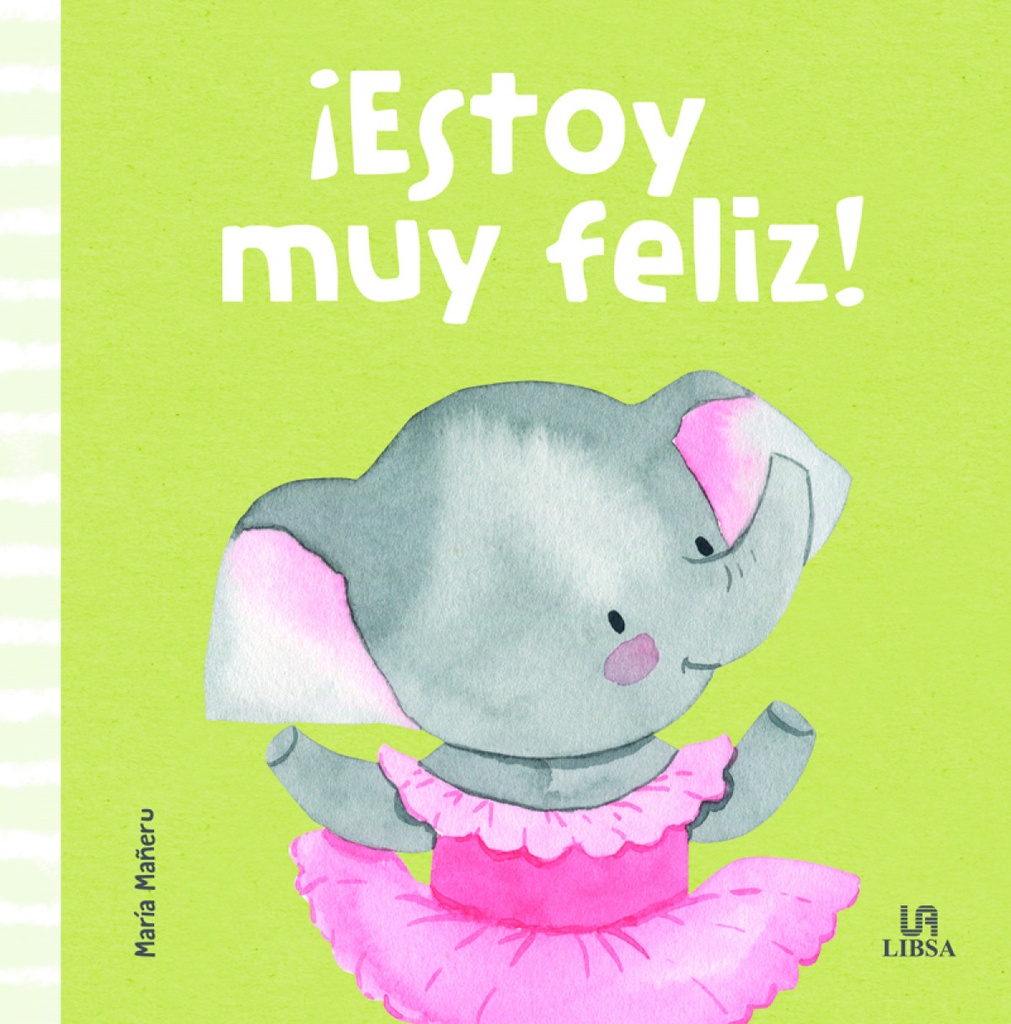 [9788466241854] ¡Estoy muy feliz!