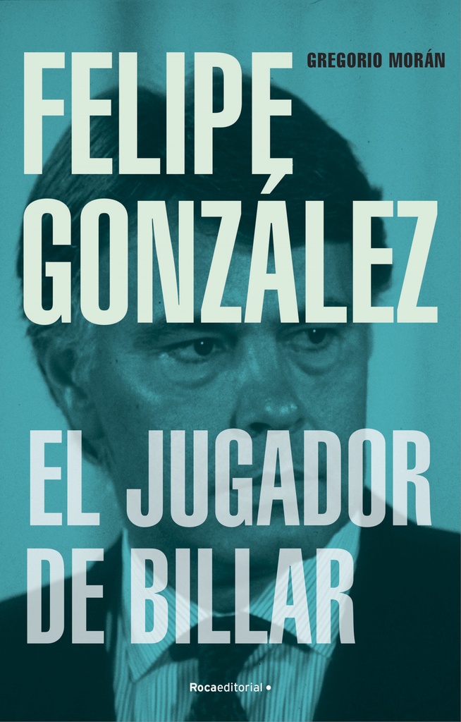[9788419743251] Felipe Gónzalez
