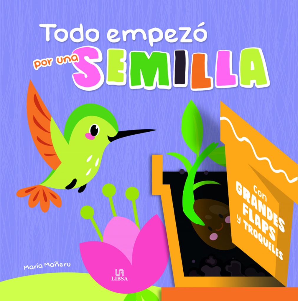 [9788466242684] Todo empezó por una semilla