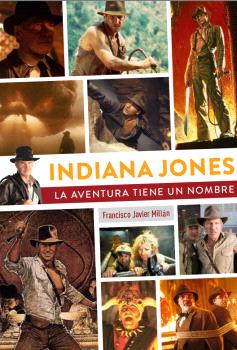 [9788419790200] Indiana Jones la Aventura Tiene un Nombre