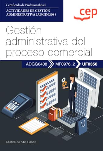 [9788419852076] Manual. Gestión administrativa del proceso comercial (UF0350). Certificados de p