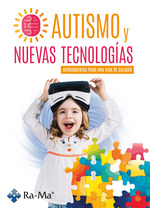 [9788419857996] Autismo y Nuevas Tecnologias. Herramientas para una Vida de Calidad
