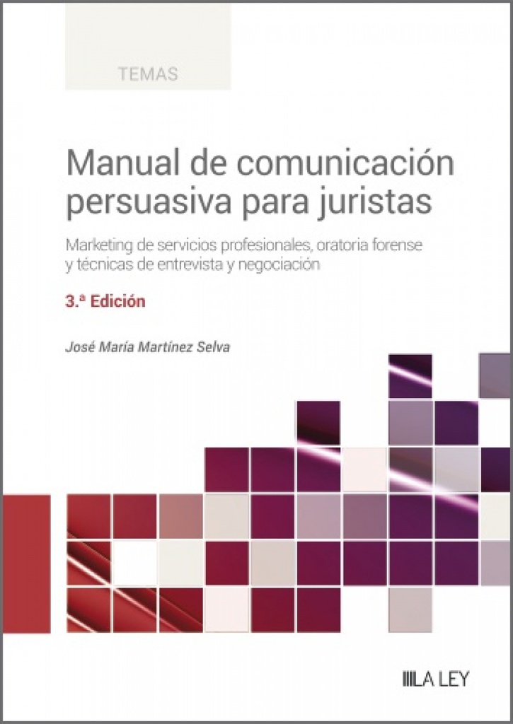 [9788419905123] Manual de Comunicación Persuasiva para Juristas (3ª edición)