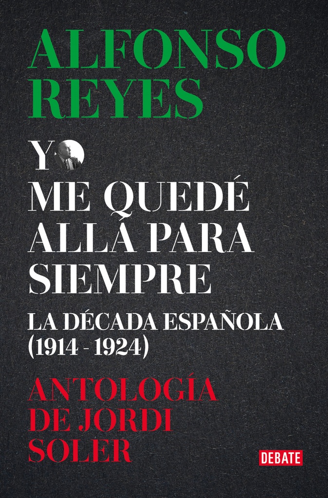 [9788419951434] Antología Alfonso Reyes