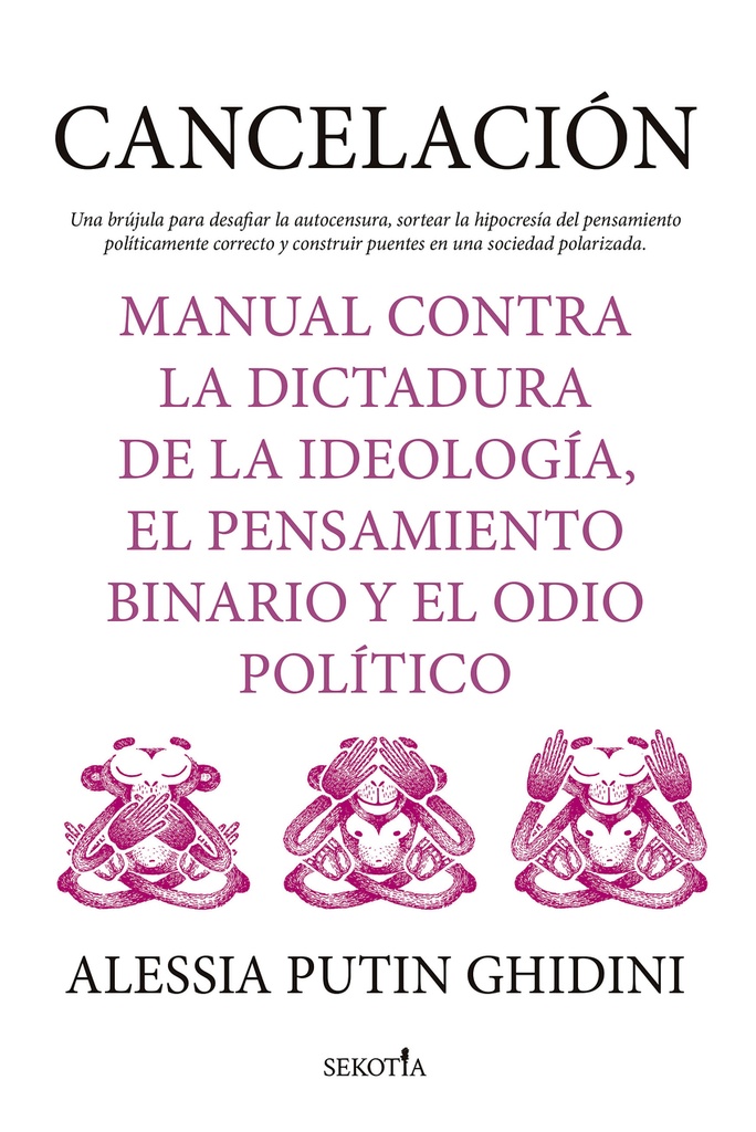 [9788419979094] Cancelación. Manual contra la dictadura de la ideología, el pensamiento binario