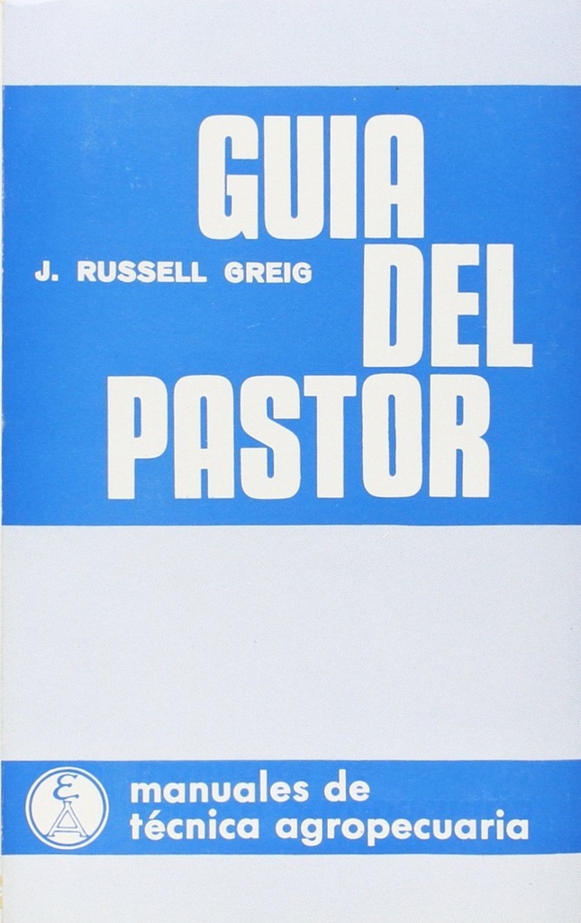 [9788420003245] Guía del Pastor (iniciación a las Enfermedades de la Oveja/al Cuidado/entrenamie