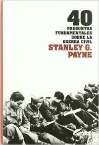 40 preguntas fundamentales sobre la Guerra Civil
