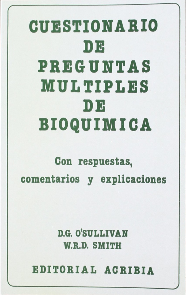 [9788420004945] Cuestionario de Preguntas Múltiples de Bioquímica