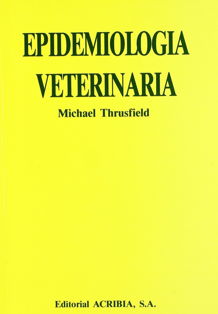 [9788420006741] Epidemiología Veterinaria