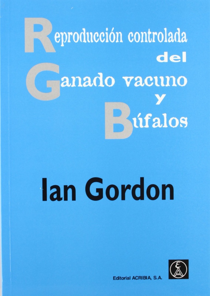 [9788420008783] Reproducción Controlada del Ganado Vacuno/búfalos