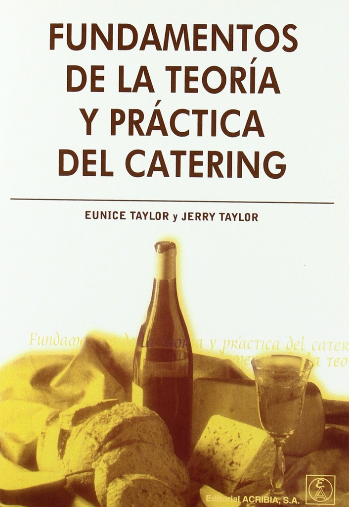 [9788420009322] Fundamentos de la Teoría/práctica del Catering