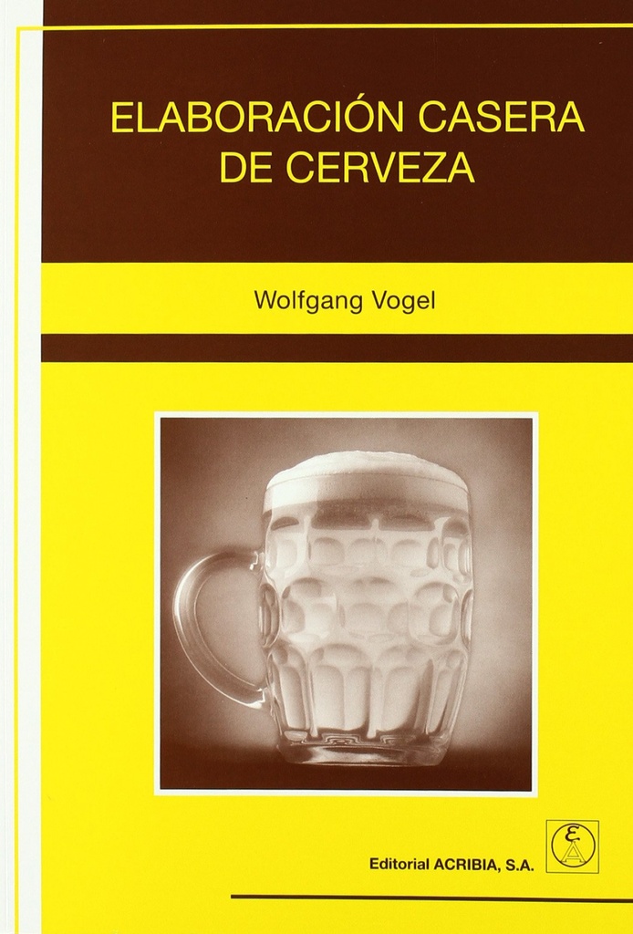 [9788420010038] Elaboracion casera de cerveza
