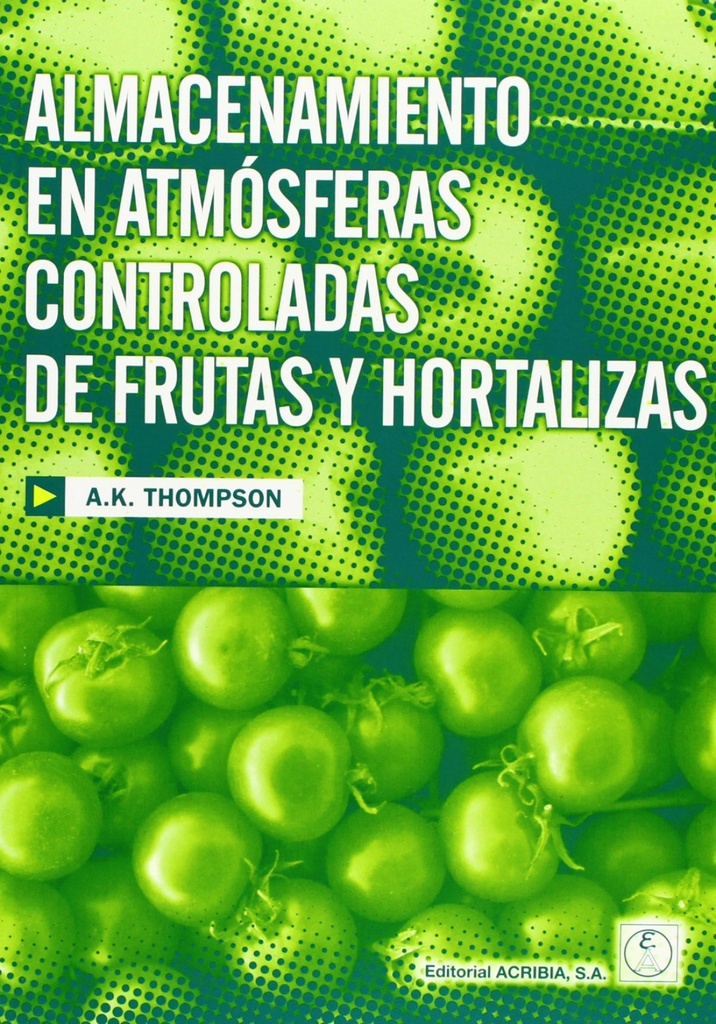 [9788420010199] Almacenamiento en Atmósferas Controladas de Frutas/hortalizas