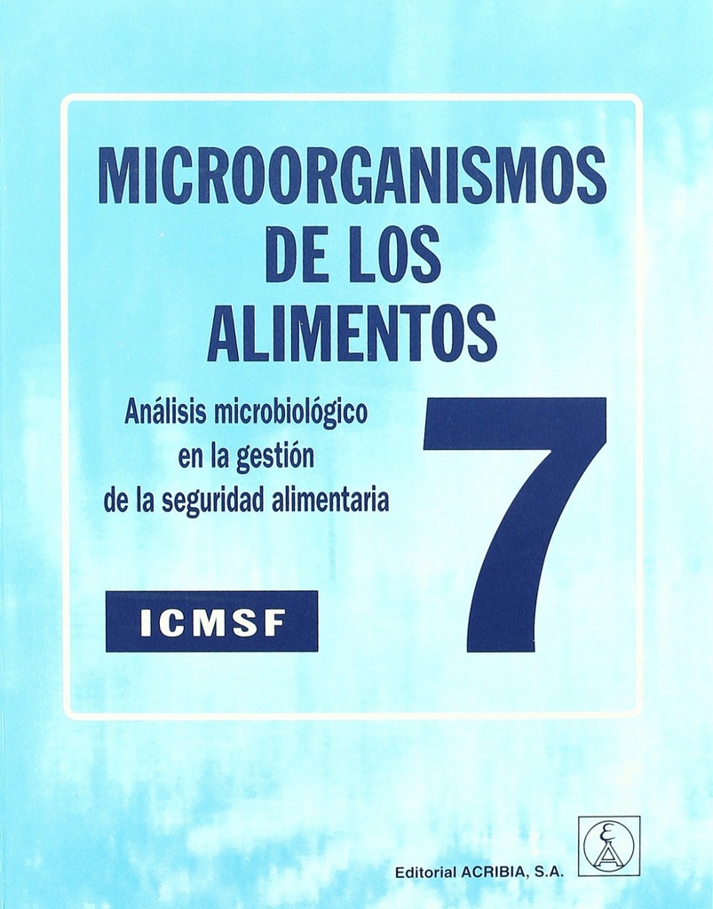[9788420010373] Microorganismos de los Alimentos 7. Análisis Microbiológico en la Gestión de la