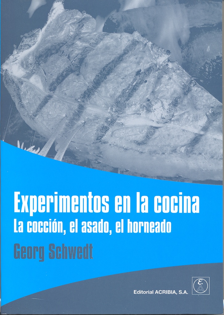 [9788420010793] Experimentos en la Cocina. la Cocción, el Asado, el Horneado
