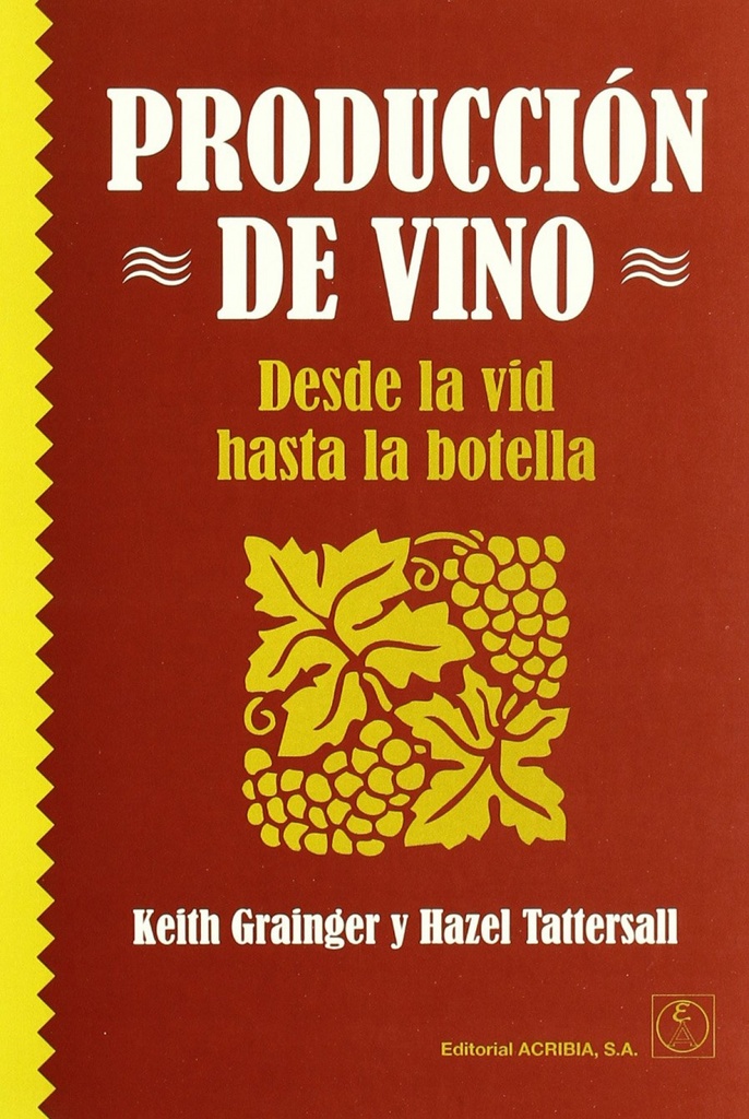 [9788420010847] Producción de Vino: Desde la Vid Hasta la Botella