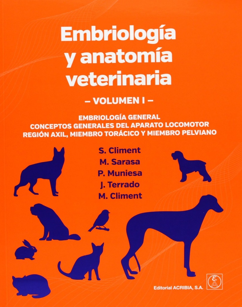 [9788420011646] Embriología/anatomía Veterinaria Volumen I Embriología General. Conceptos Genera