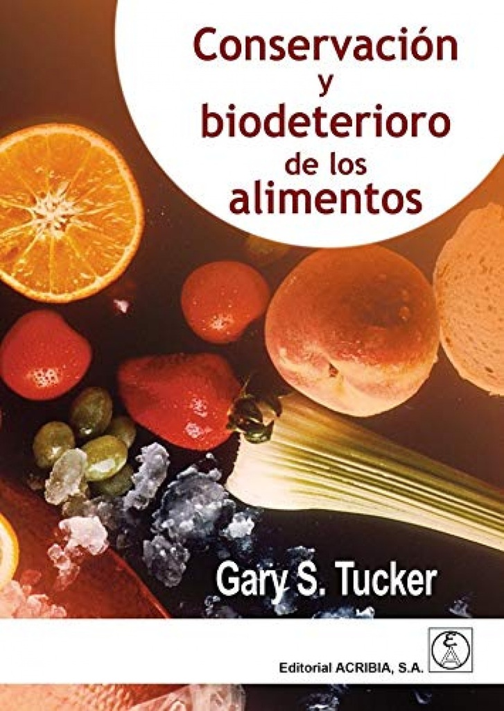[9788420011943] Conservación y Biodeterioro de los Alimentos