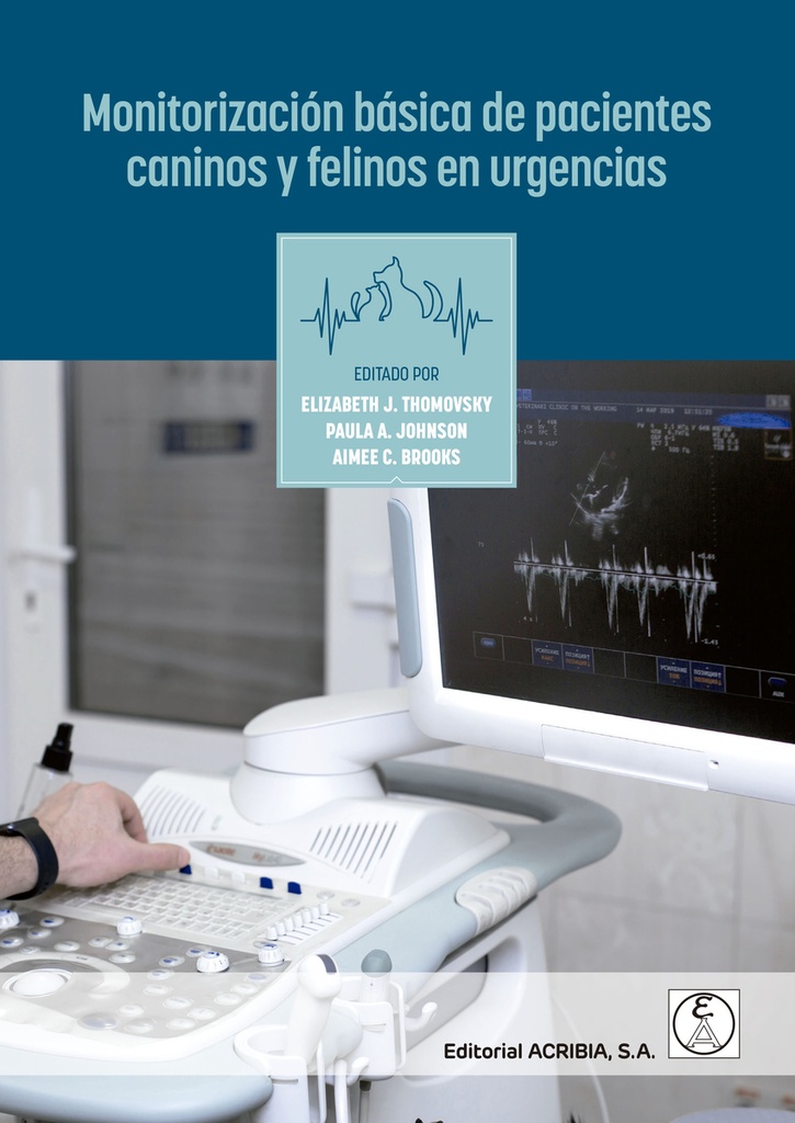 [9788420012896] Monitorización básica de pacientes caninos y felinos en urgencias