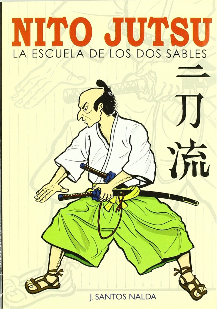 [9788420304045] Nito jutsu: la escuela de los dos sables