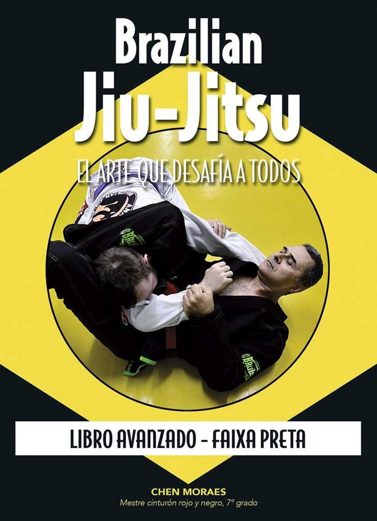 [9788420305998] Brazilian jiu-jitsu: Arte que desafia a todos.(Avanzado)