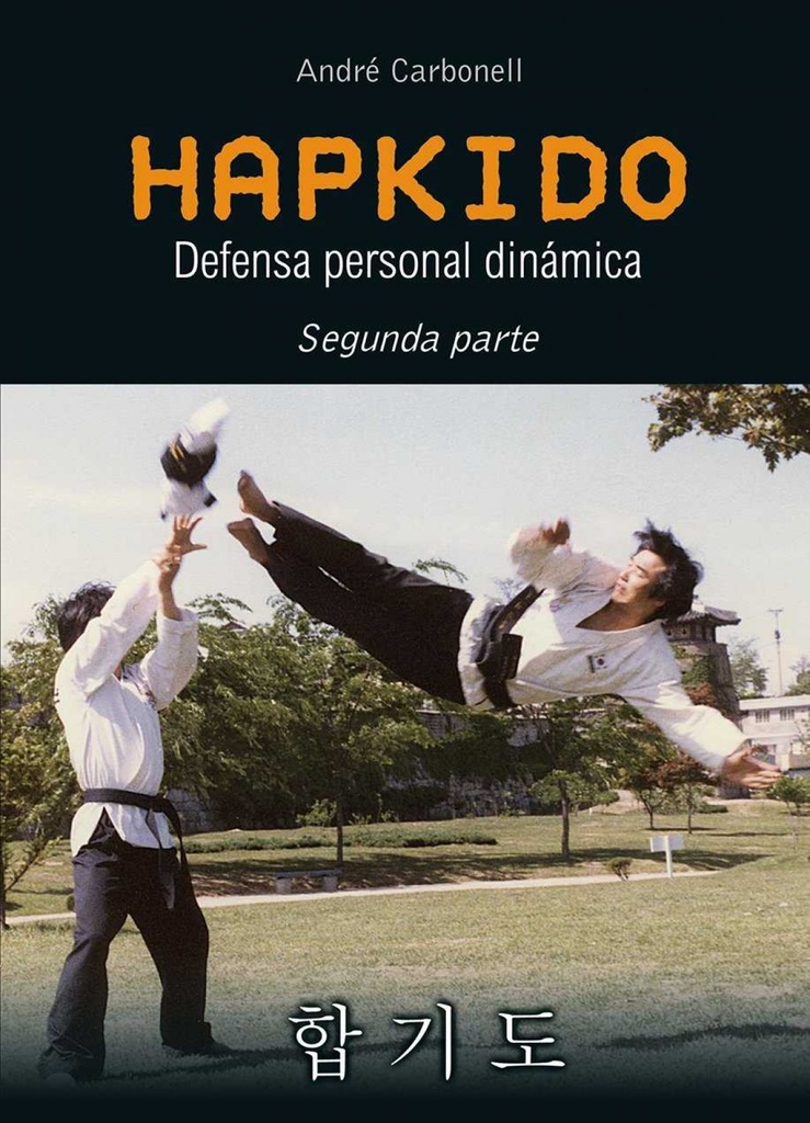 [9788420306179] Hapkido: Defensa Personal Dinámica (parte 2)