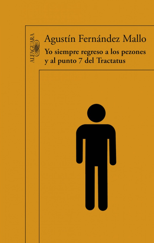 [9788420402390] Yo siempre regreso a los pezones y al punto 7 del Tractatus