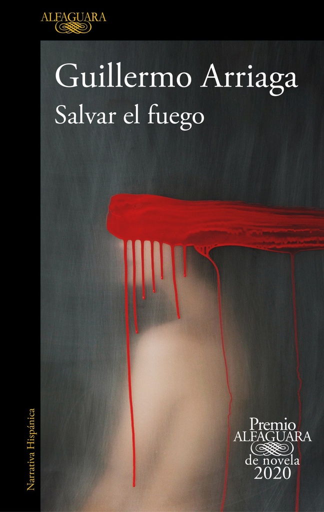 [9788420439303] Salvar el fuego (Premio Alfaguara de novela)