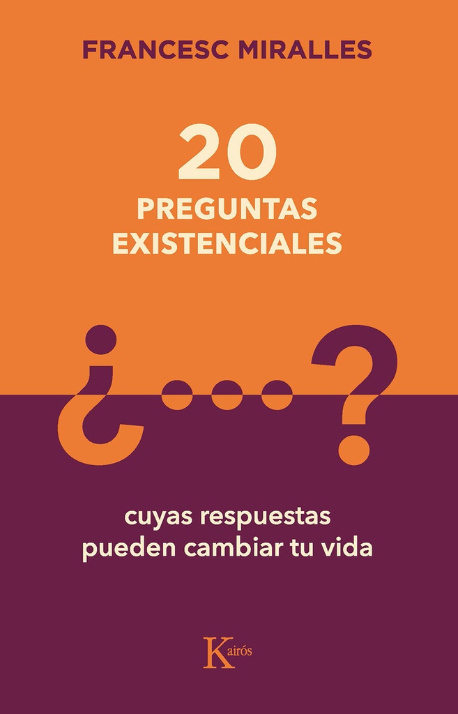 [9788499889849] 20 Preguntas Existenciales: Cuyas Respuestas Pueden Cambiar Tu Vida