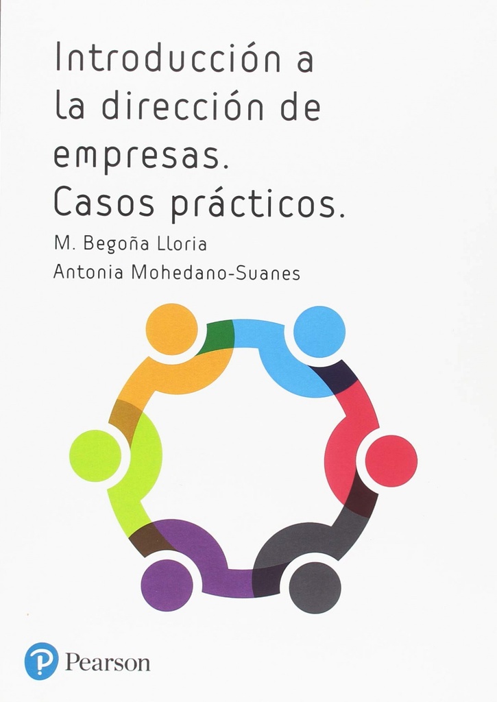 [9788420566139] Introducción a la Dirección de Empresas. Casos Prá