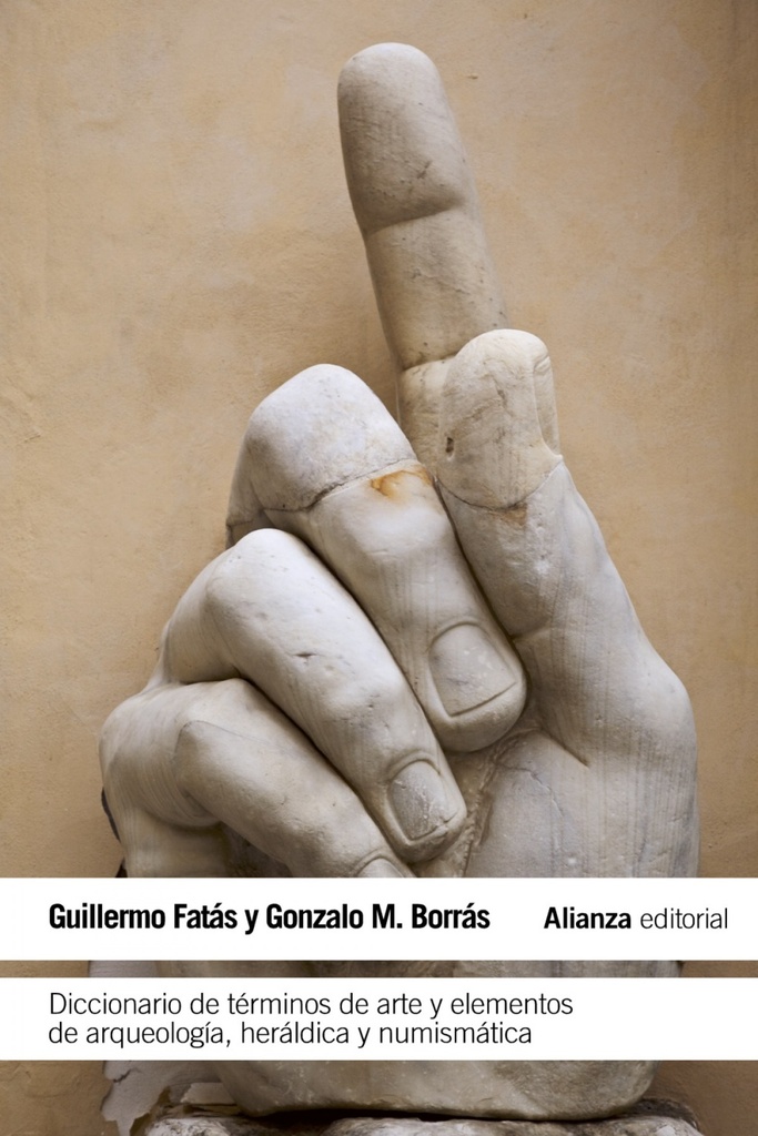 [9788420608488] Diccionario de términos de arte y elementos de arqueología, heráldica y numismát
