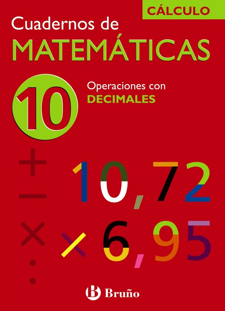 [9788421656778] Cuad. Matematicas 10.(operaciones con Decimales).(calculo