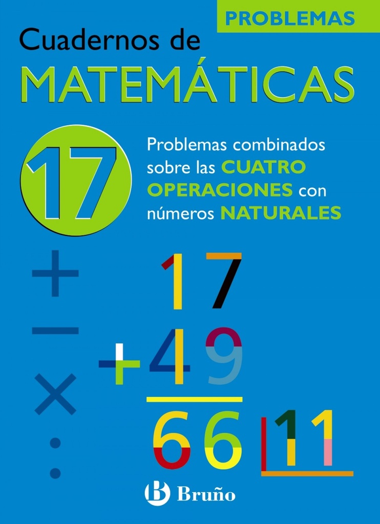 [9788421656846] /cuad. Matematicas 17.(probl. Cuatro Operaciones Nº Natural