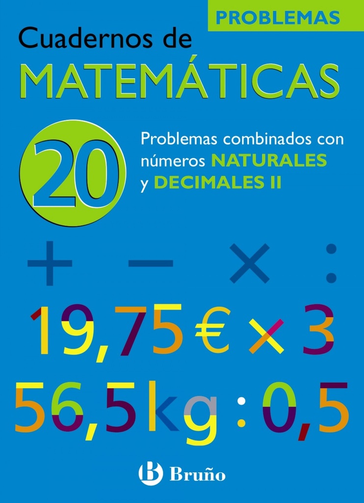 [9788421656877] /cuad. Matematicas 20.(PROBL.Nº Naturales y Decimales Ii)