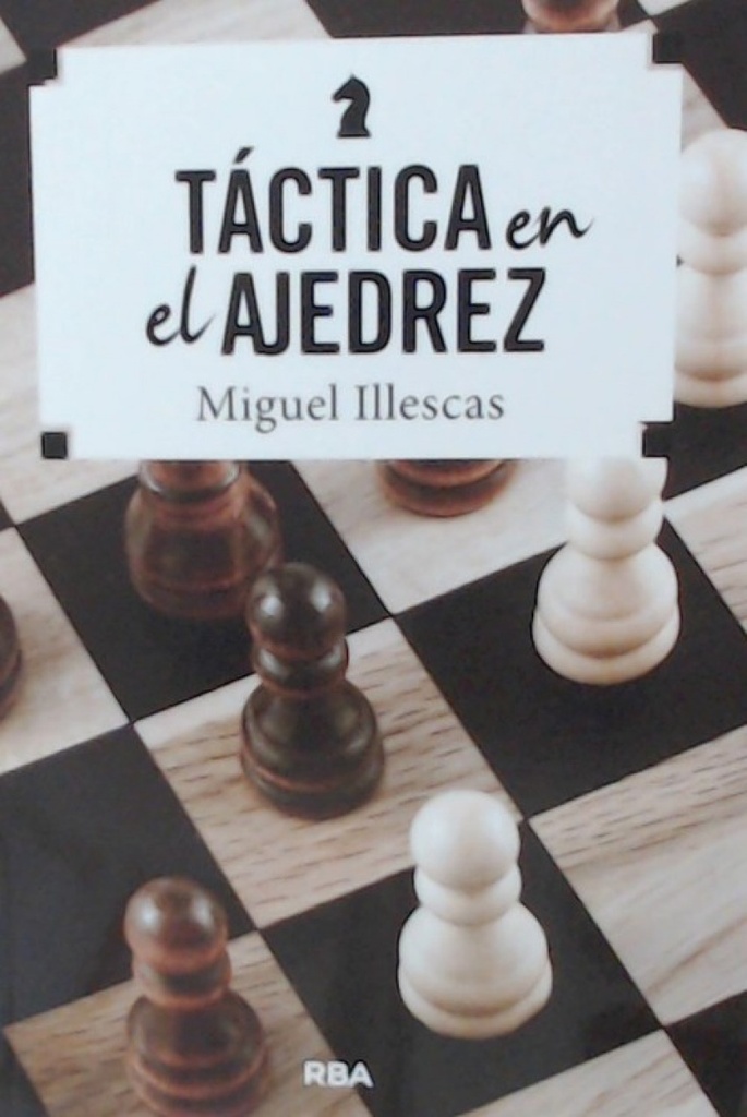 [9788490569795] Táctica en el ajedrez