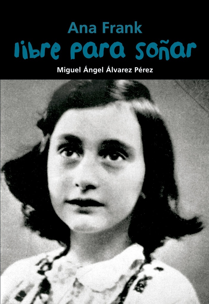 [9788421847480] Libre para soñar. Ana Frank