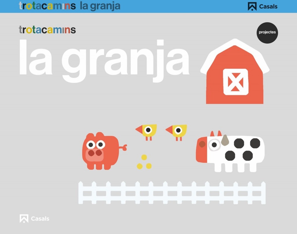 [9788421862513] La Granja 3 Anys Trotacamins