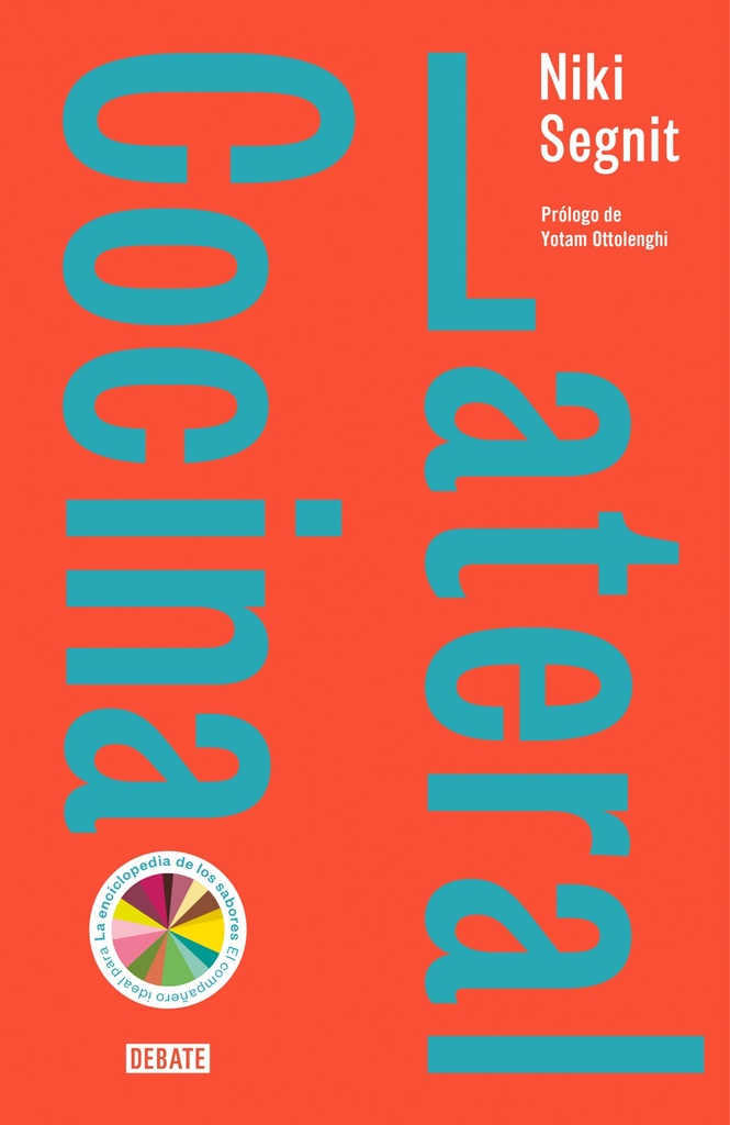 [9788499928838] Cocina lateral / Lateral Cooking: One Dish Leads to Another