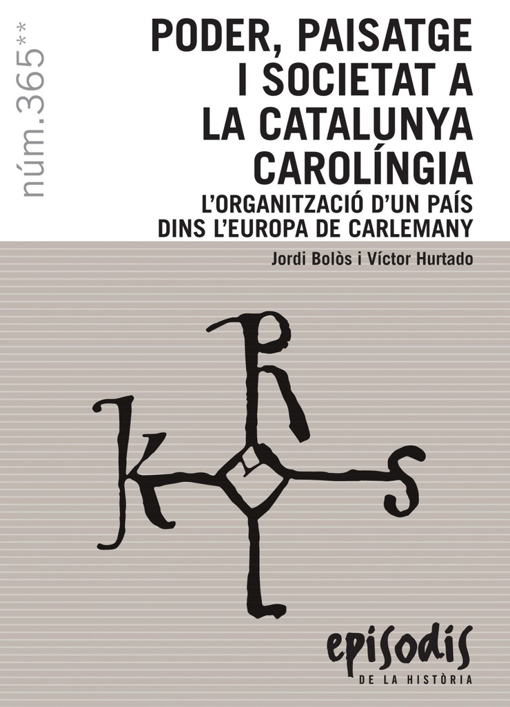 [9788423208593] Poder, Paisatge I Societat a la Catalunya Carolíngia