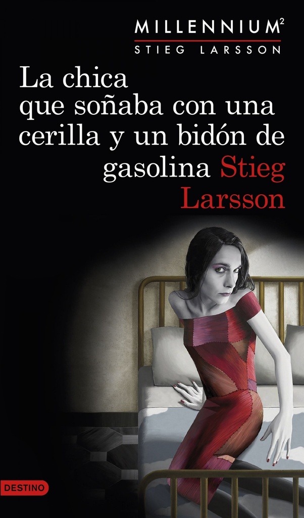 [9788423349821] La chica que soñaba con una cerilla y un bidón de gasolina