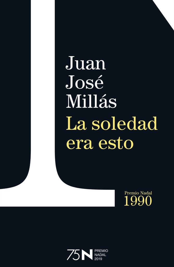 [9788423354955] La soledad era esto