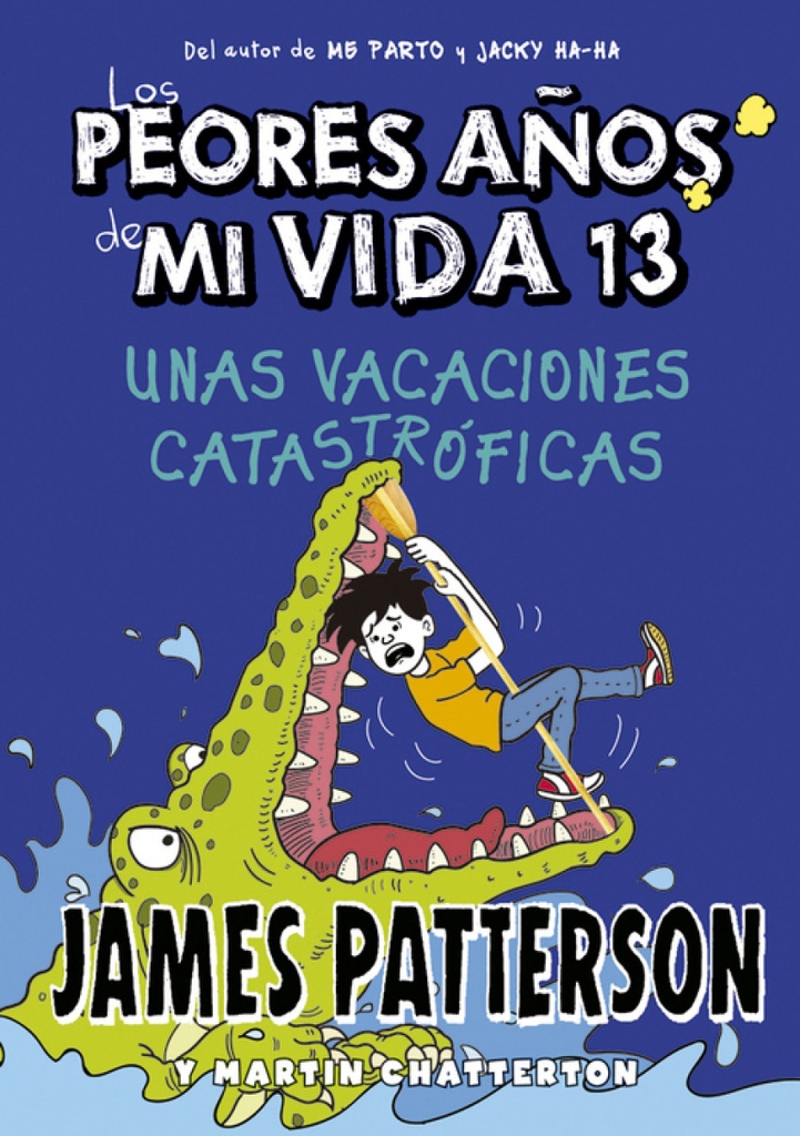 [9788424670245] Los peores años de mi vida 13. Unas vacaciones catastróficas