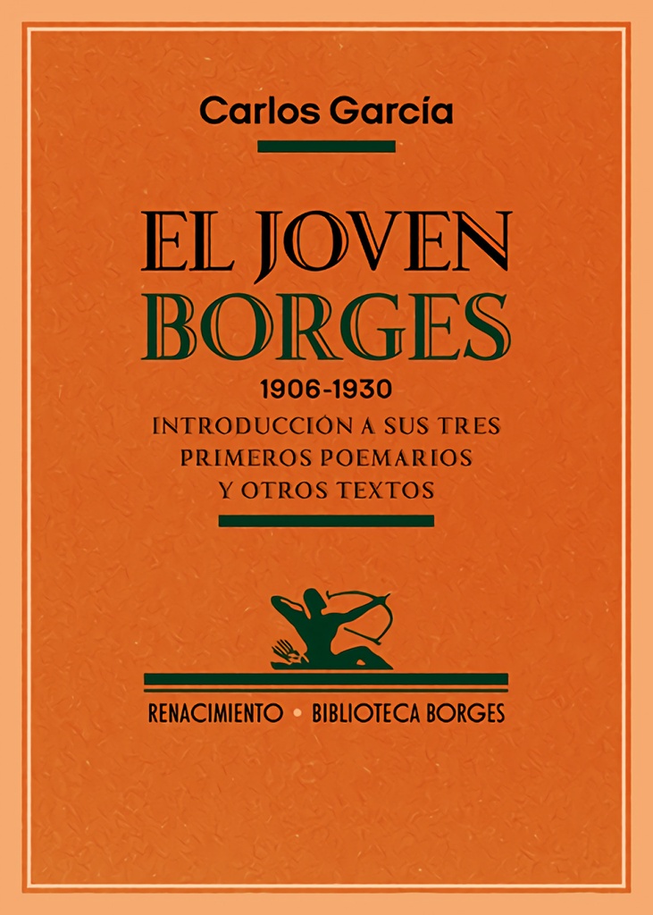 [9788410148901] El joven Borges. 1906-1930