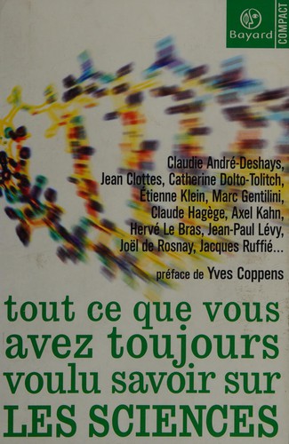 [9782227020085] Tout ce que vous avez toujours voulu savoir sur les sciences
