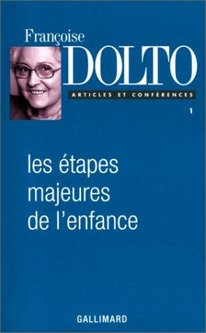 [9782070739424] Les étapes majeures de l'enfance