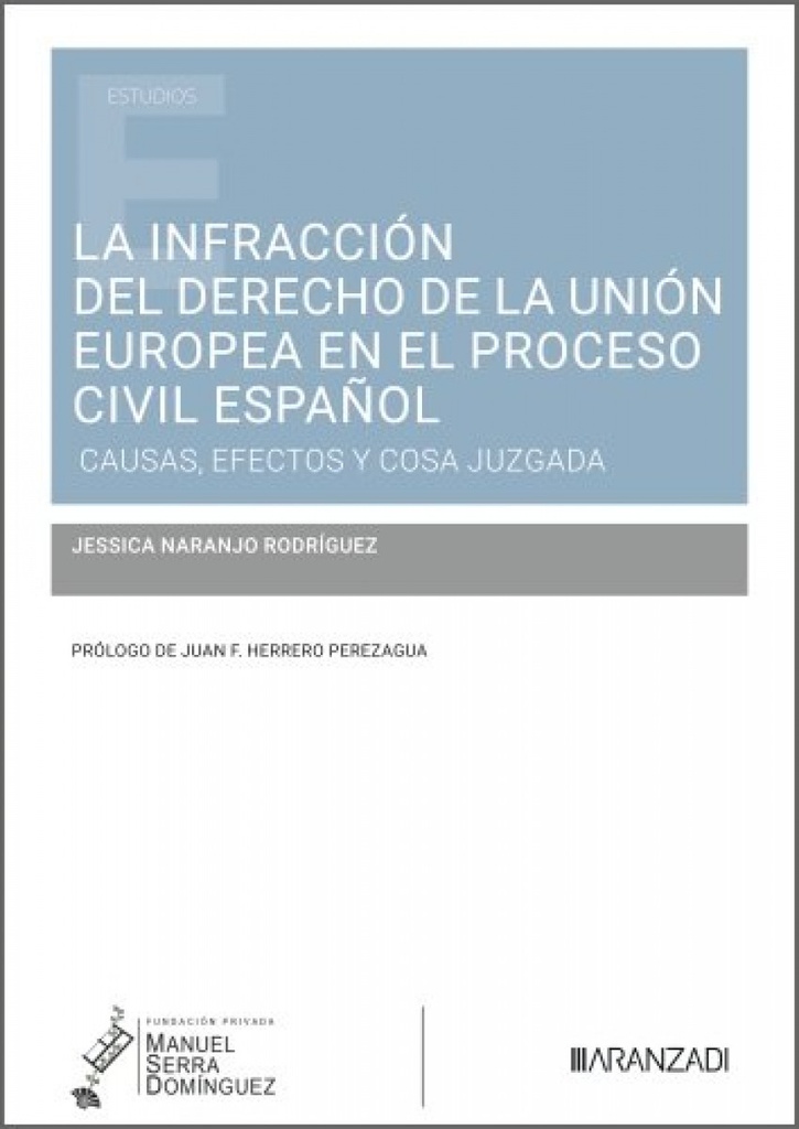 [9788410854970] LA INFRACCION DEL DERECHO DE LA UNION EUROPEA EN EL PROCESO CIVIL ESPAÑOL